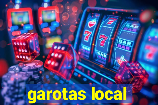 garotas local
